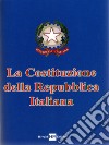 La Costituzione della Repubblica Italiana libro