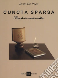 Cuncta sparsa. Parole in versi e altro