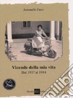 Vicende della mia vita dal 1937 al 1984