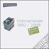 Internazionale 1993-2009. DVD-ROM