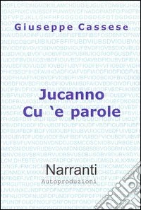 Jucanno cu 'e parole libro