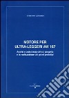 Motore per ultra leggeri AW 167 analisi e considerazioni sul progetto e la realizzazione dei primi prototipi libro