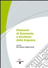 Elementi di economia e gestione delle imprese libro