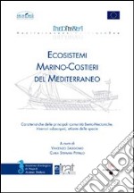 Ecosistemi marino-costieri del Mediterraneo. Caratteristiche delle principali comunità Bento-Nectoniche. Itinerari subaquei, atlante delle specie