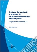 Cultura dei contesti e processi di internazionalizzazione delle imprese. L'ingresso nell'area P.E.C.O.