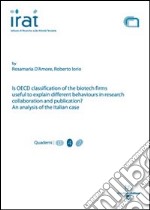 Is oecd classification of the biotech forms useful to explain different behaviours in resaerch collaboration and pubblication? An analysis of the italian case libro