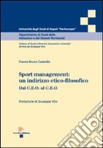 Sport management. Un indirizzo etico-filosofico