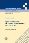 Sport management. Un indirizzo etico-filosofico libro