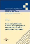 Il sistema giudiziario italiano nella prospettiva economico aziendale. Governance e controllo libro