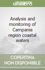Analysis and monitoring of Campania region coastal waters libro