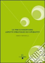 Le PMI conserviere. Aspetti strategici ed operativi