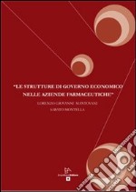 Le strutture di governo economico nelle aziende farmaceutiche