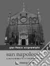 San Napoleone. Le vicende di una città e di una chiesa nel 1806 libro