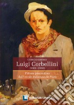 Luigi Corbellini (1901-1968). Pittore piacentino dell'École italienne de Paris