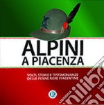 Alpini a Piacenza libro