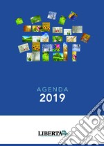 Agenda 2019 e rubrica di libertà. Nuova ediz.