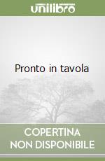 Pronto in tavola