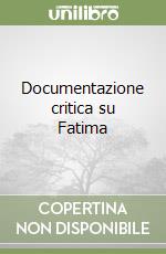 Documentazione critica su Fatima