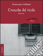 Cronache del vicolo libro