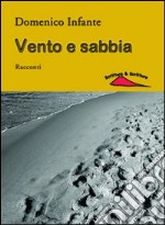 Vento e sabbia libro