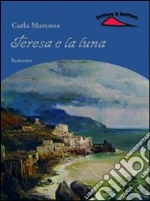 Teresa e la luna libro