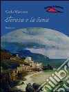 Teresa e la luna libro di Marcone Carla