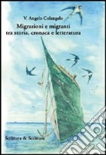 Migrazioni e migranti tra storia, cronaca e letteratura