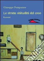 Le strane abitudini del caso