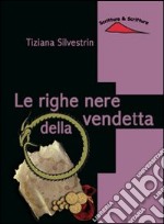 Le righe nere della vendetta libro