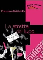 La stretta del lupo libro