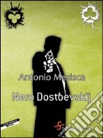 Nero Dostoevskij