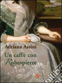 Un caffè con Robespierre