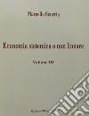 Totaliter Aliter. Economia sistemica o non lineare. Vol. 3 libro