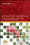 L'albero del melograno libro