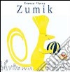 Zumik. Ediz. illustrata libro