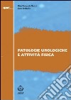 Patologie urologiche e attività fisica libro