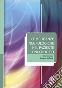 Complicanze neurologiche nel paziente oncologico libro
