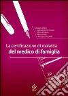 La certificazione di malattia del medico di famiglia libro