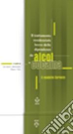 Il trattamento residenziale breve delle dipendenze da alcol e cocaina. Il modello Soranzo