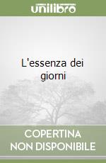 L'essenza dei giorni libro