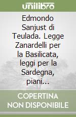 Edmondo Sanjust Di Teulada Legge Zanardelli Per La Basilicata Leggi Per La Sardegna Piani Regolatori Vito Fiorellini Stes Potenza 2010