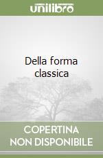 Della forma classica