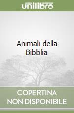 Animali della Bibblia libro