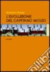 L'evoluzione del capitano Moizo. Cronache dei bombardamenti 2001-2003 libro