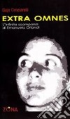 Extra omnes. L'infinita scomparsa di Emanuela Orlandi libro di Cenciarelli Gaja