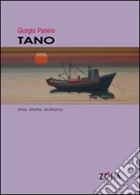 Tano. Una storia siciliana libro