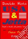 Usa & Jetta. Sogni e incubi dal pianeta Terra libro