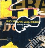 Mimmo Rotella. Uno strappo alla regola. Con CD Audio libro