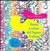 Storia a colori del Signor Colore. CD-ROM. Con Audiolibro  di Formentini Pietro