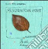 Il museo delle foglie cadute. Ediz. illustrata libro di Catalano Antonio